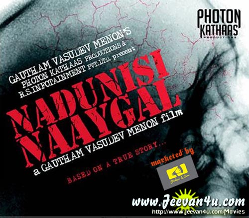 Nadunisi Naaygal Film